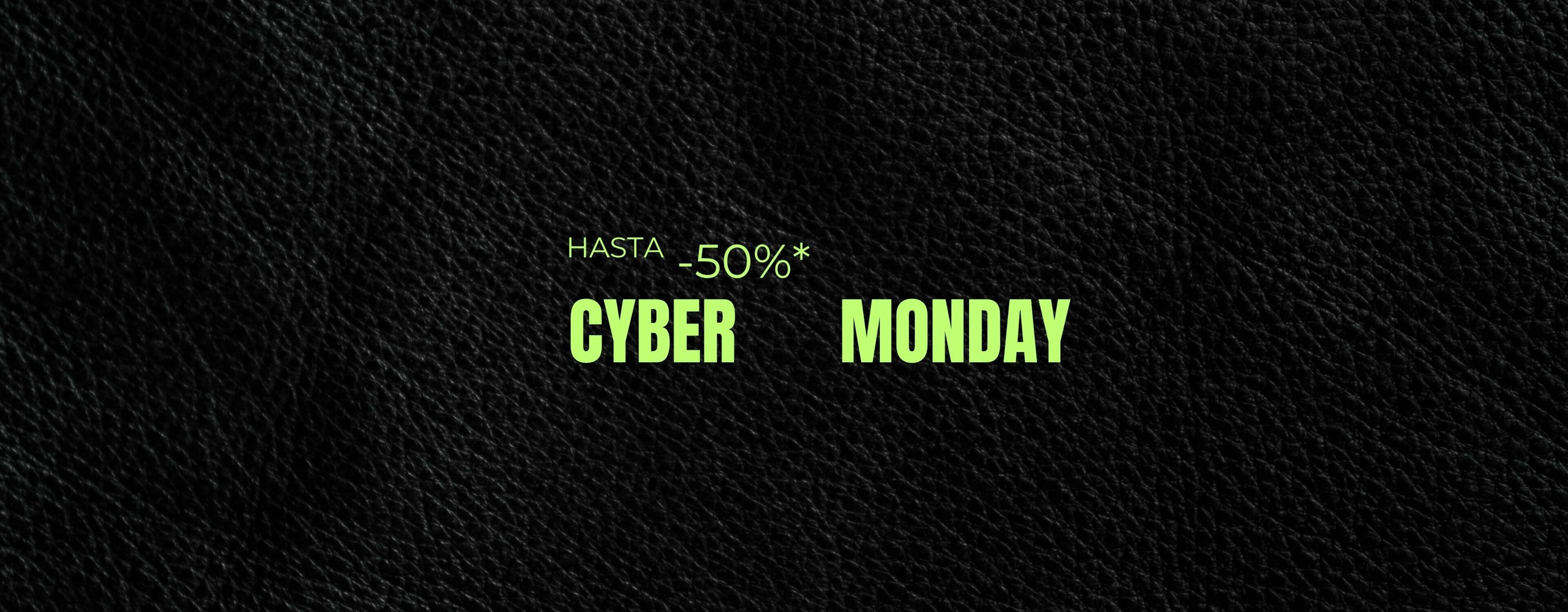 Cyber Monday hasta el -50% dto.