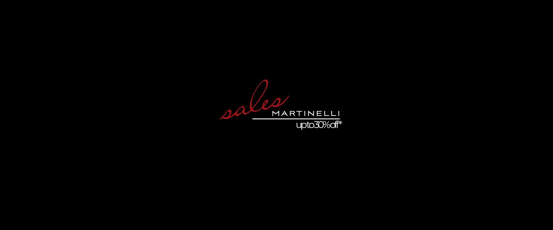 Sales Martinelli up to 30%* off
