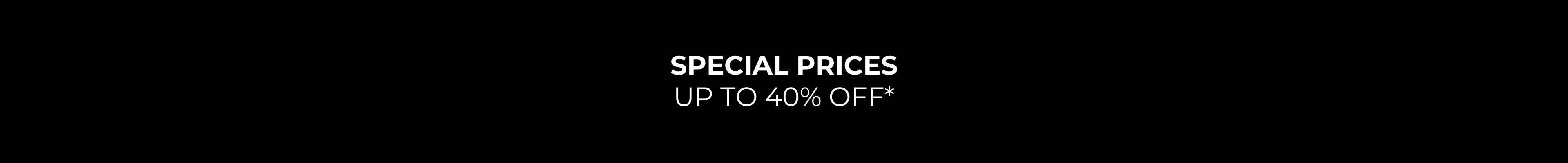 Special prices up to -40%
