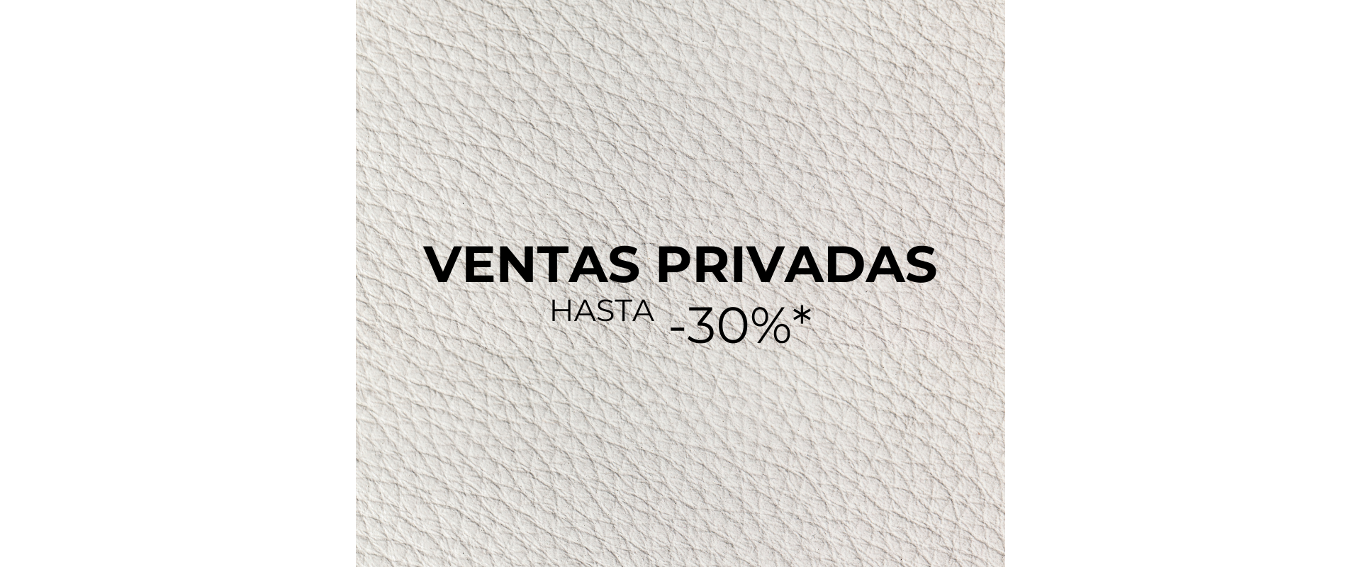 Ventas privadas hasta -30% dto