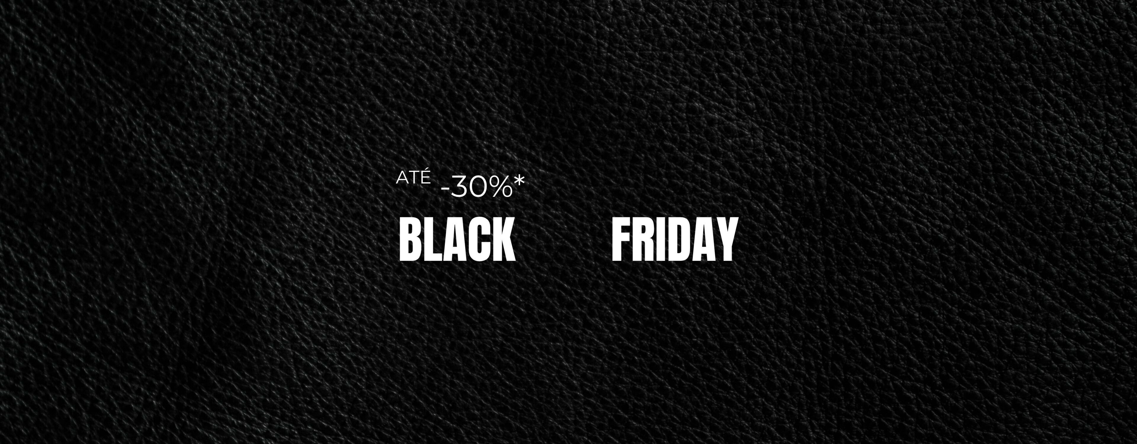 Black Friday up to -30% off