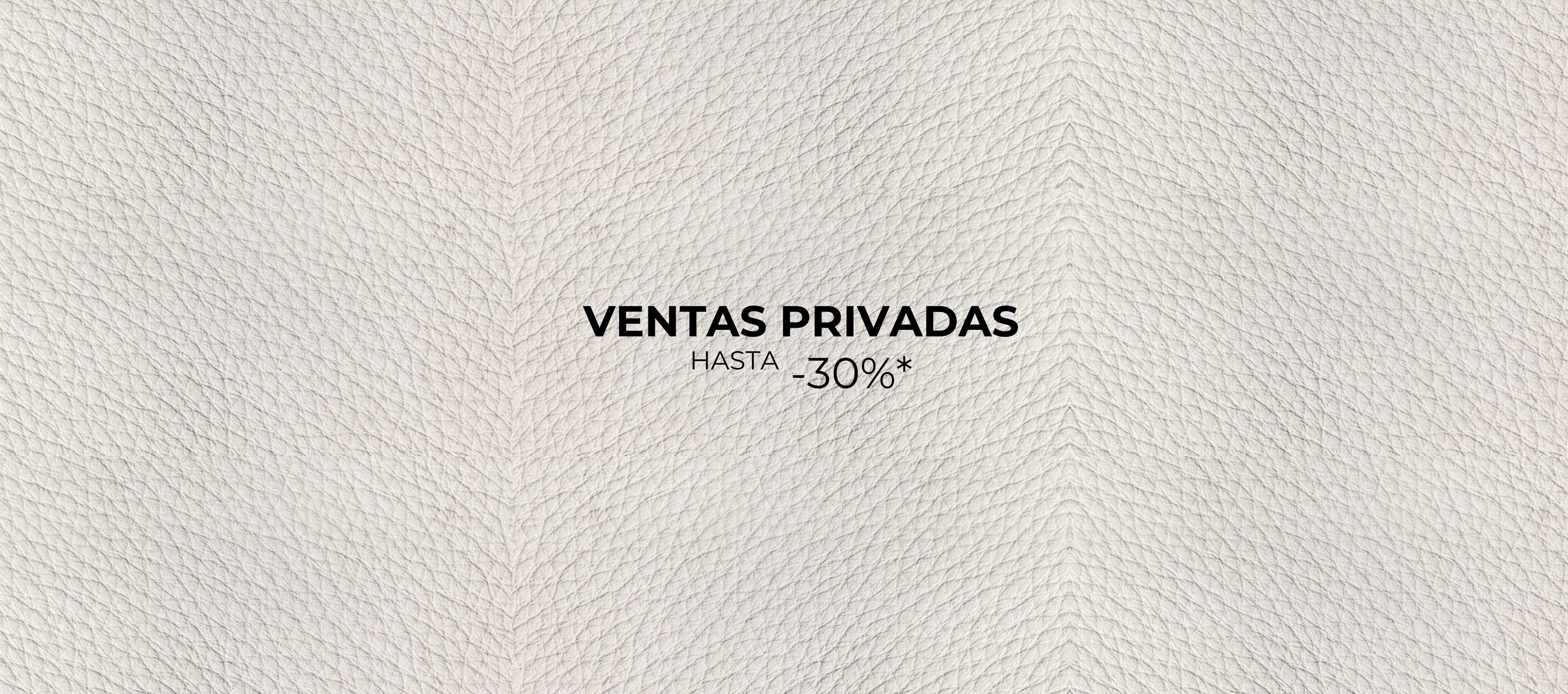 Ventas privadas hasta -30% dto