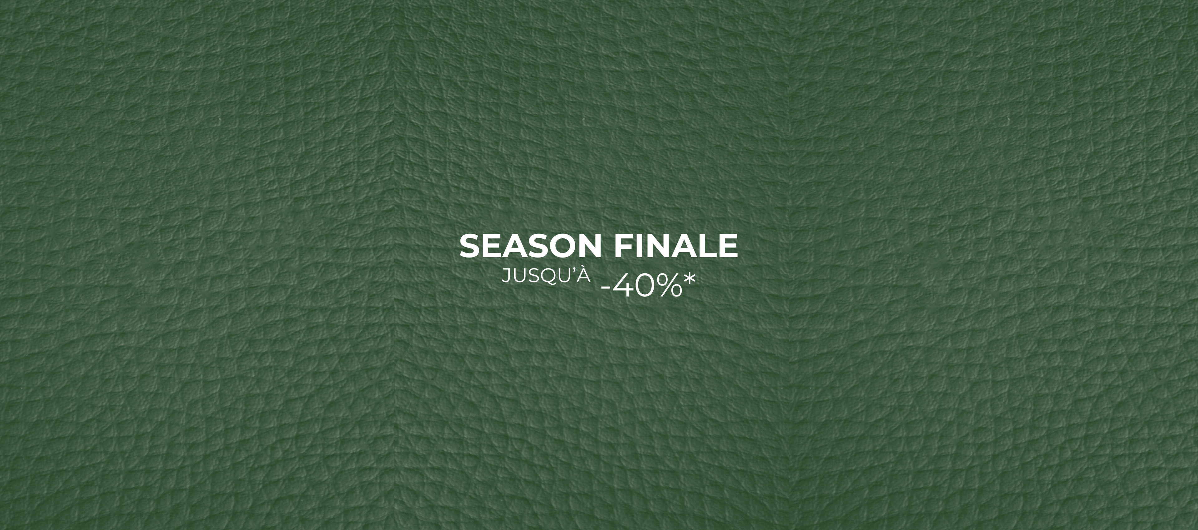 Season Finale jusqu´à -40%*