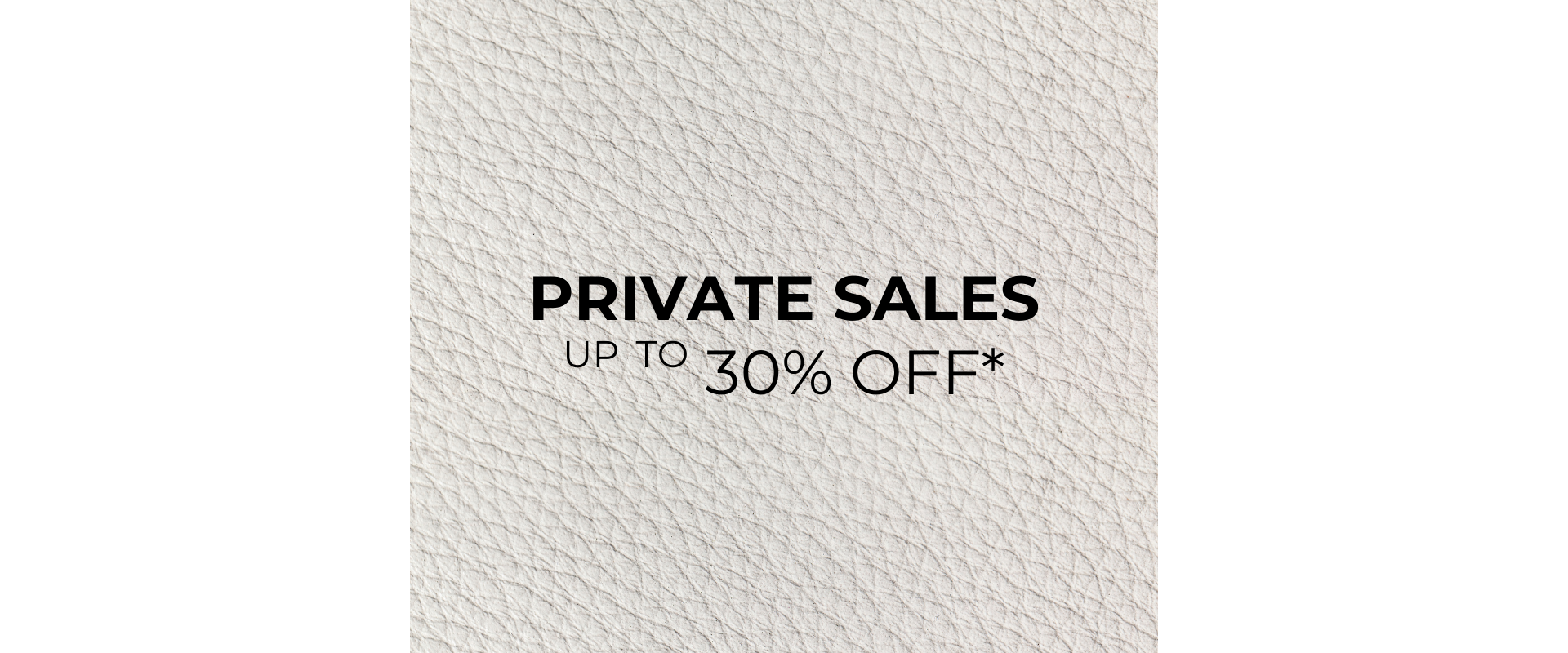 Private sale up to -30% off