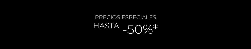 Precios especiales hasta -50%*